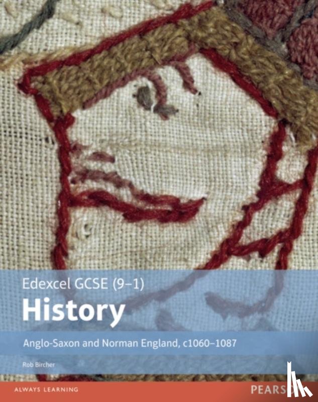 Bircher, Rob - Edexcel GCSE (9-1) History Anglo-Saxon and Norman England, c1060–1088 Student Book