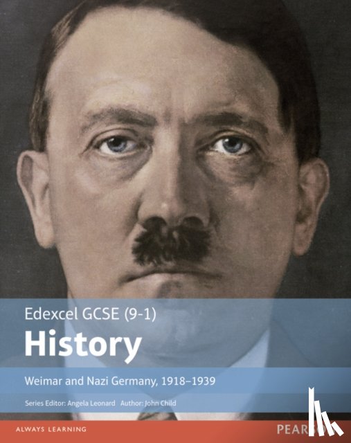 Child, John - Edexcel GCSE (9-1) History Weimar and Nazi Germany, 1918–1939 Student Book