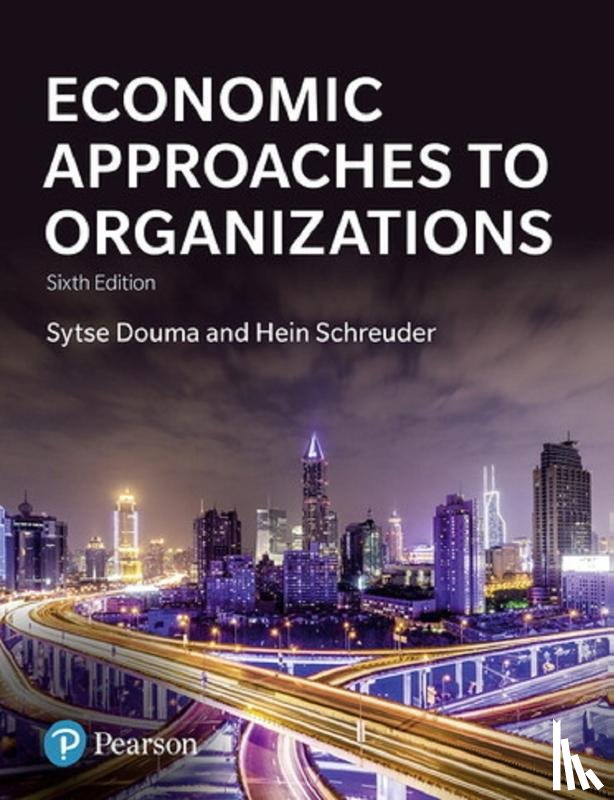 Douma, Sytse, Schreuder, Hein - Economic Approaches to Organizations