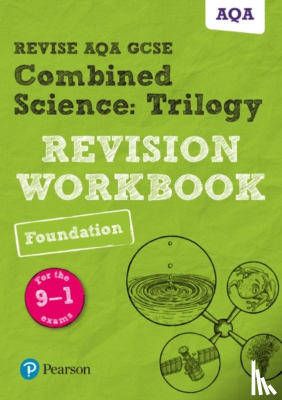 Henry, Nora, Wilson, Catherine, Saunders, Nigel - Pearson REVISE AQA GCSE Combined Science Trilogy (Foundation) Revision Workbook - for 2025, 2026 exams