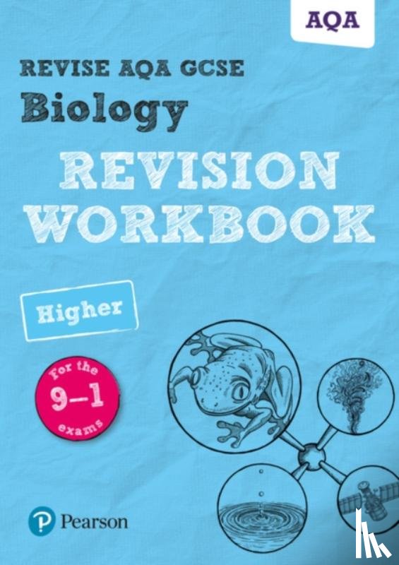 Saunders, Nigel - Pearson REVISE AQA GCSE Biology Higher Revision Workbook: for 2025, 2026 exams