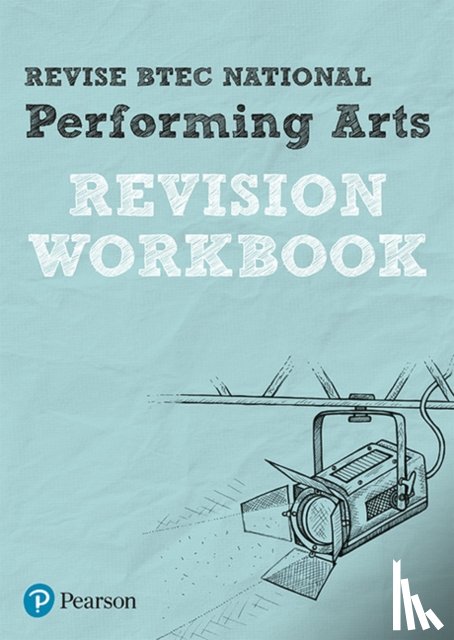 McEntee, Heidi, Hindley, Emma - Pearson REVISE BTEC National Performing Arts Revision Workbook - for 2025 exams