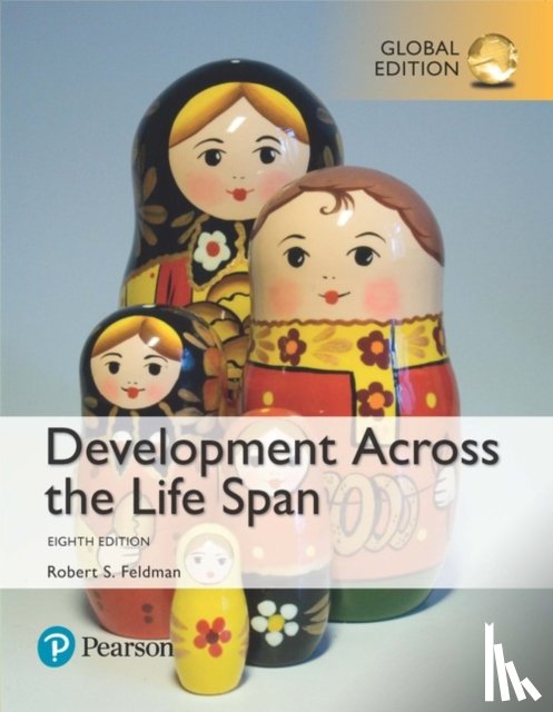 Robert S. Feldman - Development Across the Life Span, Global Edition