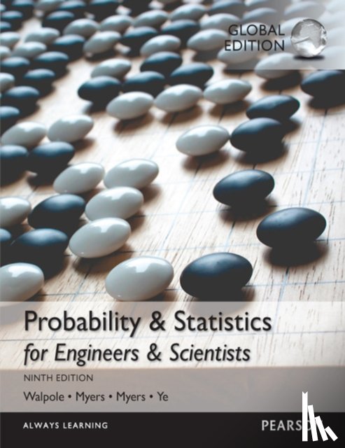 Walpole, Ronald, Myers, Raymond, Myers, Sharon, Ye, Keying - Probability & Statistics for Engineers & Scientists, Global Edition