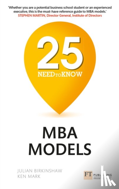 Birkinshaw, Julian, Mark, Ken - 25 Need-to-Know MBA Models