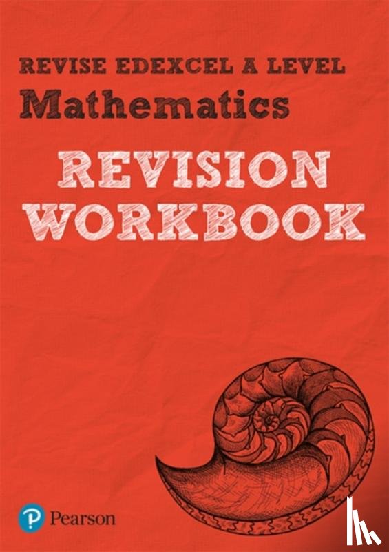 Smith, Harry - Revise Pearson Edexcel A level Mathematics Revision Workbook - for 2025, 2026 exams