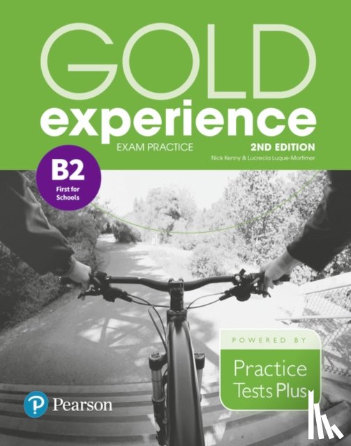 Kenny, Nick, Luque-Mortimer, Lucrecia - Gold Experience 2nd Edition Exam Practice: Cambridge English First for Schools (B2)