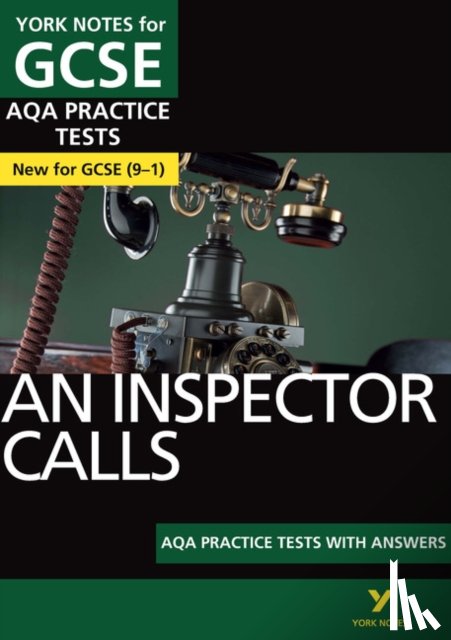 Heathcote, Jo - An Inspector Calls AQA Practice Tests with answers York Notes - for 2025, 2026 exams