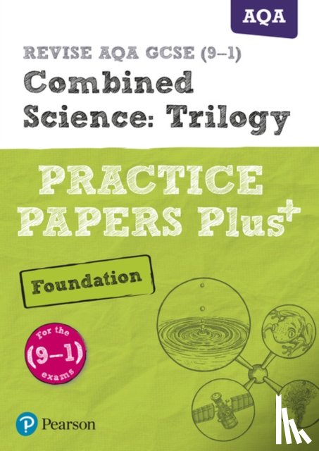 Hoare, Stephen - Pearson REVISE AQA GCSE (9-1) Combined Science Trilogy Foundation Practice Papers Plus