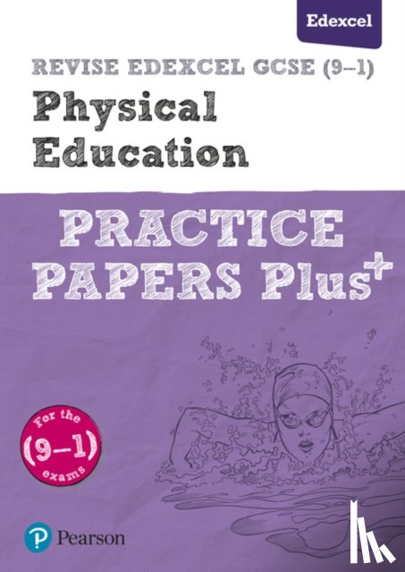  - Pearson REVISE Edexcel GCSE Physical Education Practice Papers Plus - for 2026, 2027 exams
