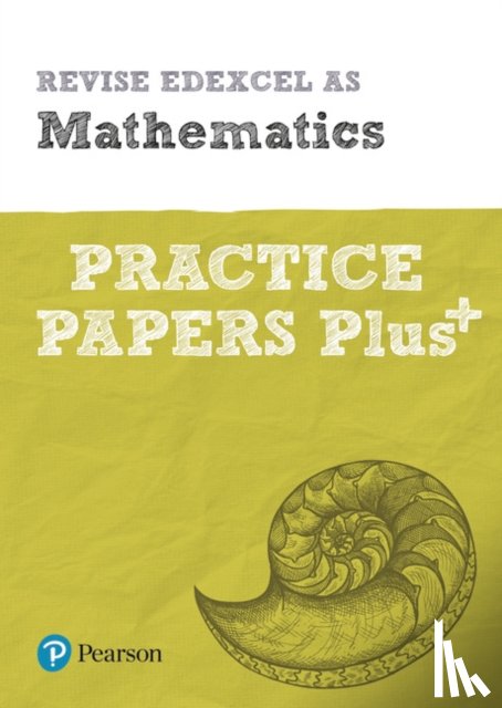  - Pearson Revise Edexcel AS Maths Practice Papers Plus - for 2026, 2027 exams