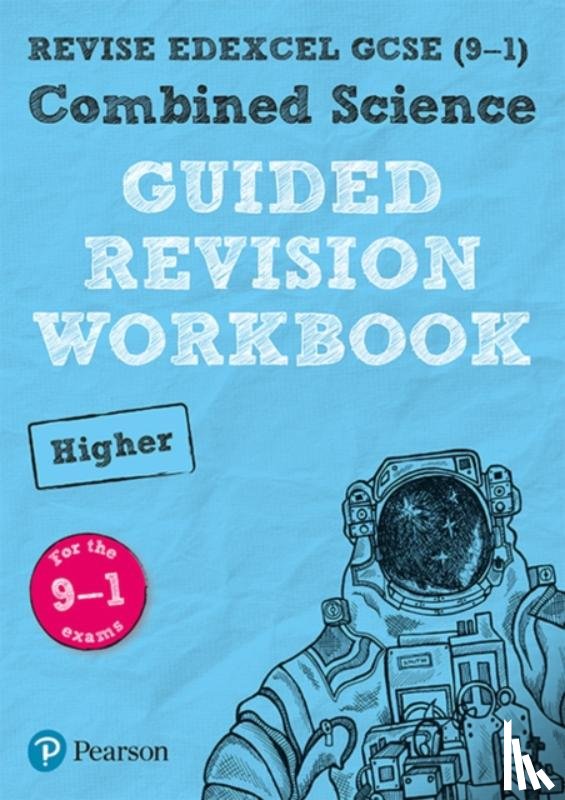  - Pearson REVISE Edexcel GCSE Combined Science (Higher) Guided Revision Workbook - for 2026, 2027 exams