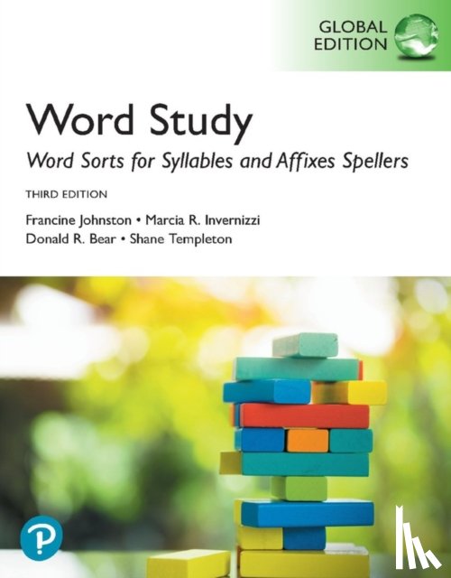 Johnston, Francine, Invernizzi, Marcia, Bear, Donald, Templeton, Shane - Word Sorts for Syllables and Affixes Spellers, Global Edition
