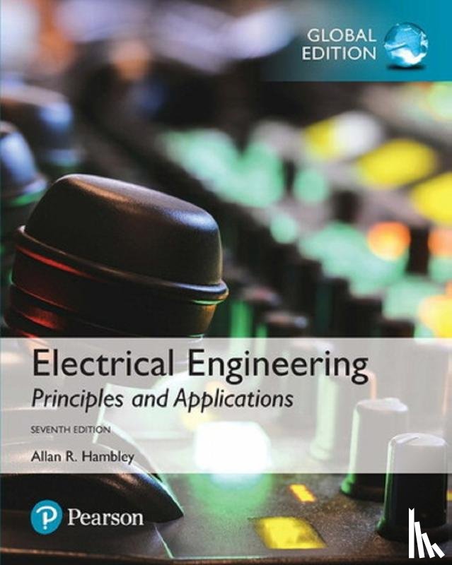 Hambley, Allan - Electrical Engineering: Principles & Applications, Global Edition