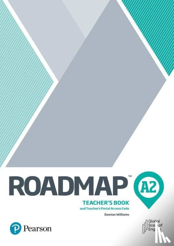 Williams, Damian, Warwick, Lindsay - Roadmap A2 Teacher's Book with Teacher's Portal Access Code
