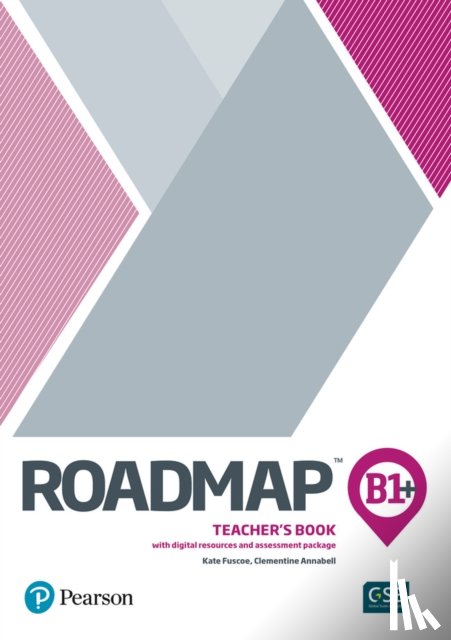 Kate Fuscoe, Clementine Annabell - Roadmap B1+ Teacher's Book with Digital Resources & Assessment Package