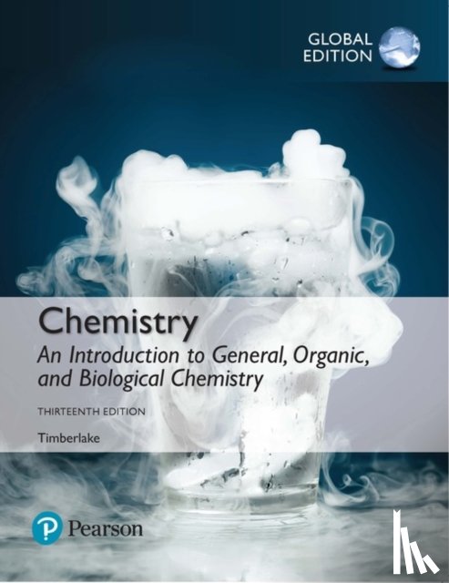 Timberlake, Karen - Chemistry: An Introduction to General, Organic, and Biological Chemistry, Global Edition