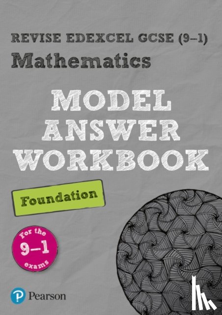  - Pearson REVISE Edexcel GCSE Maths (Foundation) Model Answer Workbook - for 2026, 2027 exams