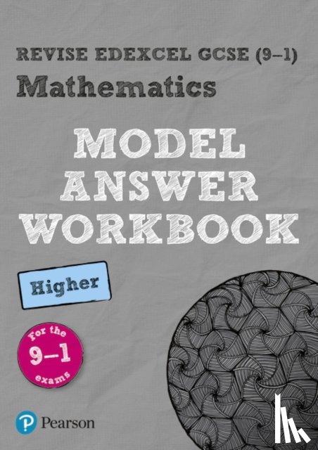  - Pearson REVISE Edexcel GCSE Maths (Higher) Model Answer Workbook - for 2026, 2027 exams