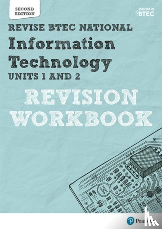 Richardson, Daniel, Jarvis, Alan - Pearson Revise BTEC National Information Technology Units 1 and 2 Revision Workbook - for 2025 exams
