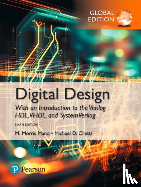 M. Morris R. Mano, Michael D. Ciletti - Digital Design, Global Edition