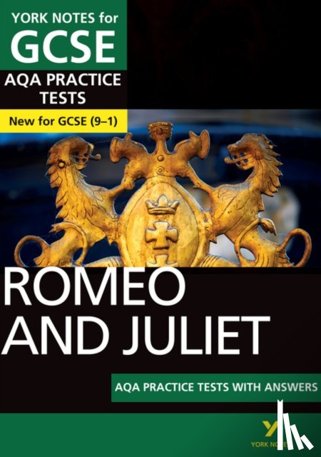 White, Susannah - Romeo and Juliet AQA Practice Tests York Notes GCSE - for 2025, 2026 exams