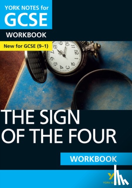 Lockwood, Lyn - The Sign of the Four York Notes GCSE English Literature Workbook - for 2026, 2027 exams
