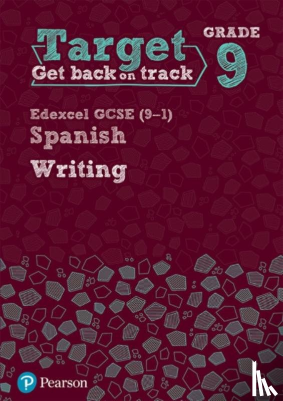  - Target Grade 9 Writing Edexcel GCSE (9-1) Spanish Workbook