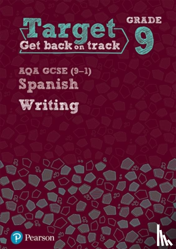  - Target Grade 9 Writing AQA GCSE (9-1) Spanish Workbook