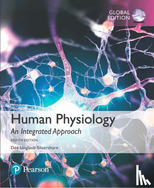 Silverthorn, Dee - Human Physiology: An Integrated Approach, Global Edition