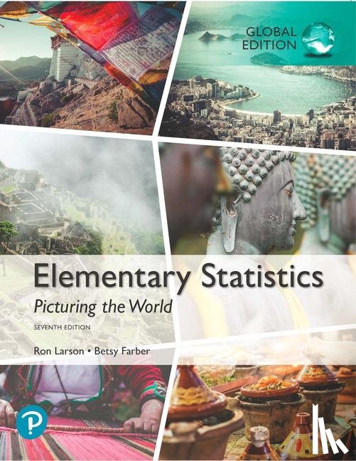 Larson, Ron, Farber, Betsy - Elementary Statistics: Picturing the World, Global Edition