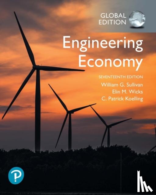 Sullivan, William, Wicks, Elin, Koelling, C - Engineering Economy, Global Edition