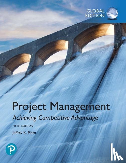 Pinto, Jeffrey - Project Management: Achieving Competitive Advantage, Global Edition