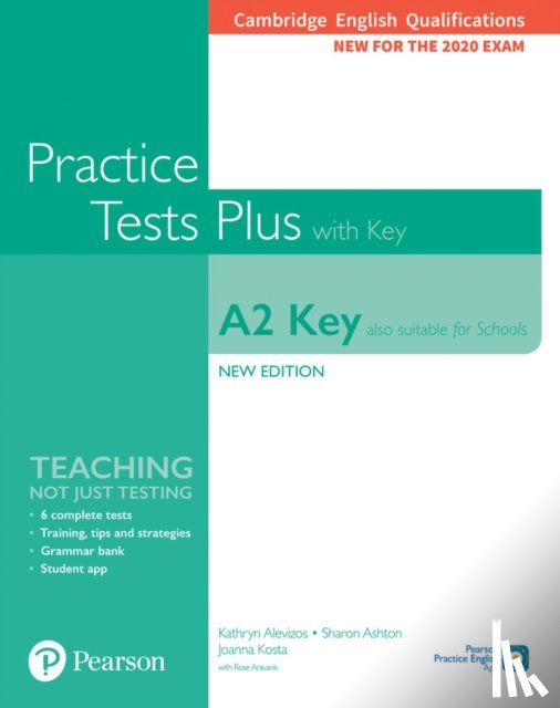 Alevizos, Kathryn, Ashton, Sharon, Aravanis, Rosemary - Cambridge English Qualifications: A2 Key (Also suitable for Schools) Practice Tests Plus with key
