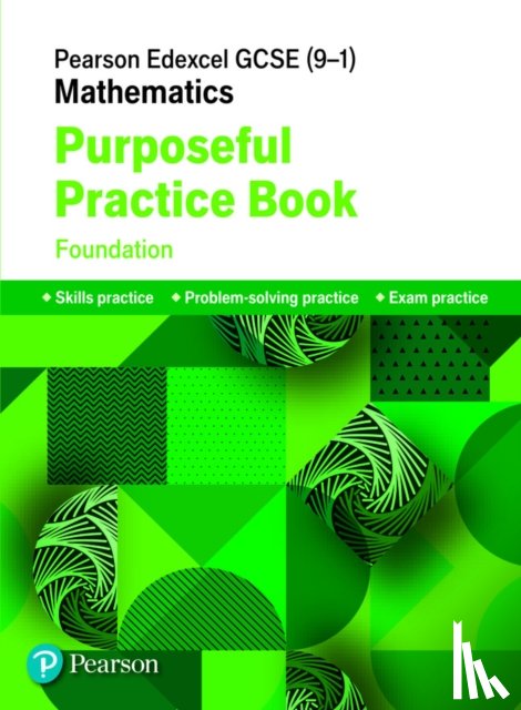  - Pearson Edexcel GCSE (9-1) Mathematics: Purposeful Practice Book - Foundation