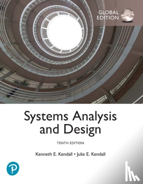 Kendall, Kenneth, Kendall, Julie - Systems Analysis and Design, Global Edition