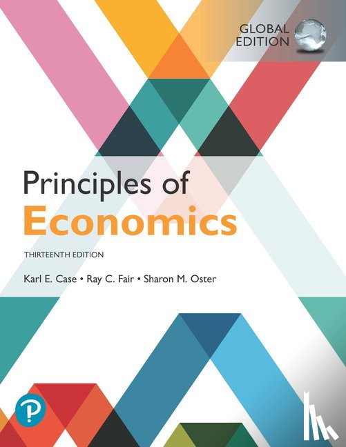 Case, Karl, Fair, Ray, Oster, Sharon - Principles of Economics, Global Edition