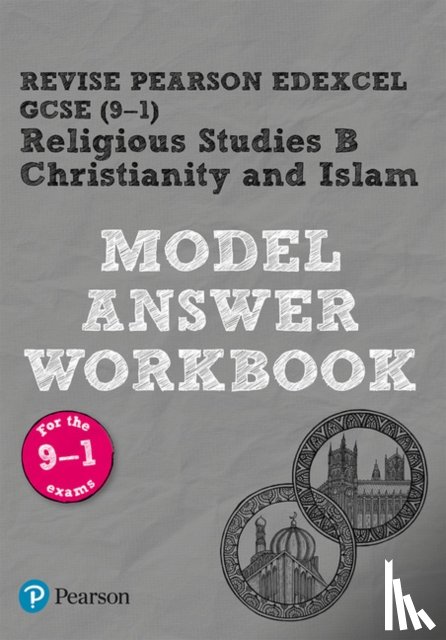 Hill, Tanya - Pearson REVISE Edexcel GCSE Christianity and Islam Model Answer Workbook - 2025 and 2026 exams