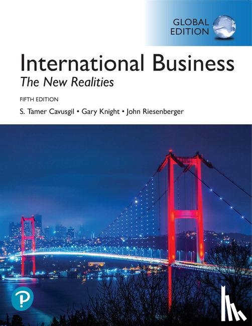 Cavusgil, S., Knight, Gary, Riesenberger, John - International Business: The New Realities, Global Edition