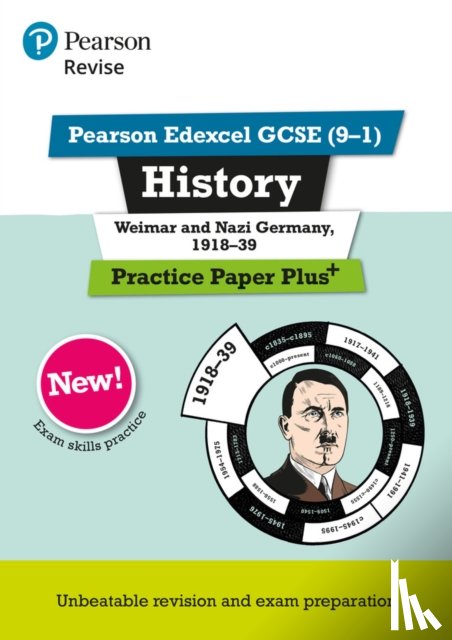 Clifford, Sally - Pearson REVISE Edexcel GCSE History Weimar and Nazi Germany, 1918-1939: Practice Paper Plus incl. online revision and quizzes - for 2025 and 2026 exams