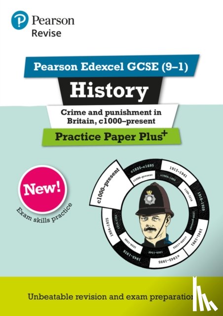 Armstrong, Ben - Pearson REVISE Edexcel GCSE History Crime and Punishment in Britain, c1000-Present: Practice Paper Plus incl. online revision and quizzes - for 2025 and 2026 exams