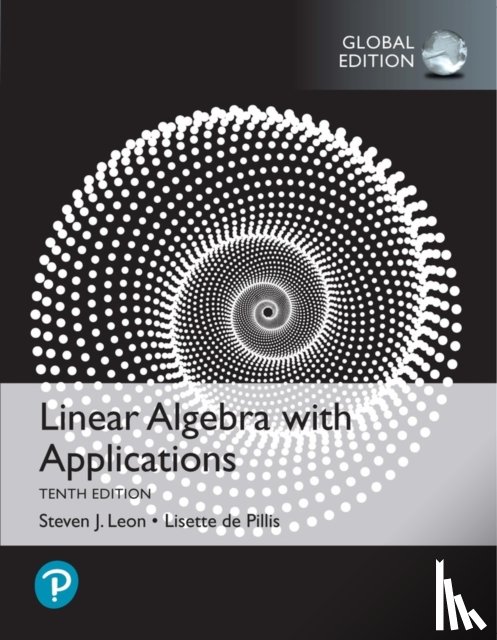 Leon, Steven, Pillis, Lisette - Linear Algebra with Applications, Global Edition