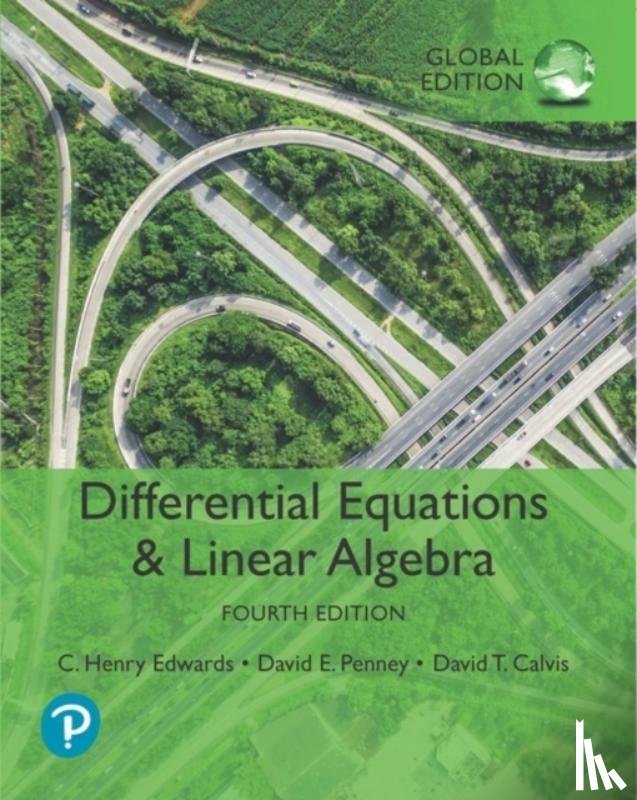 Edwards, C., Penney, David, Calvis, David - Differential Equations and Linear Algebra, Global Edition