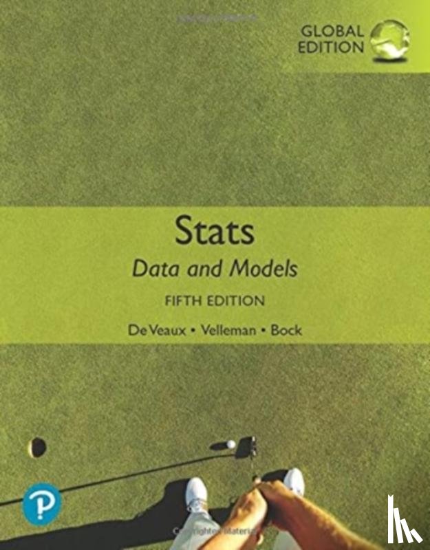 De Veaux, Richard, Velleman, Paul, Bock, David - Stats: Data and Models, Global Edition
