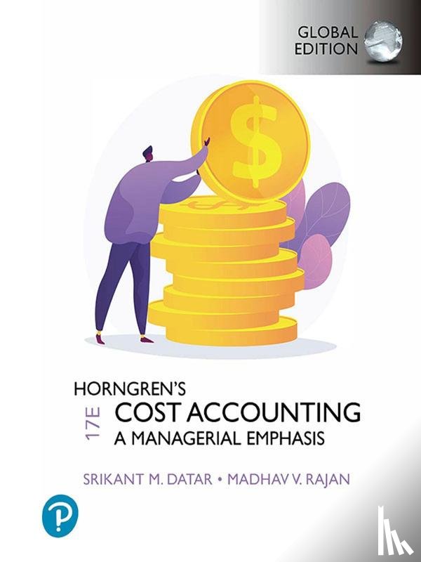 Datar, Srikant, Rajan, Madhav - Horngren's Cost Accounting, Global Edition