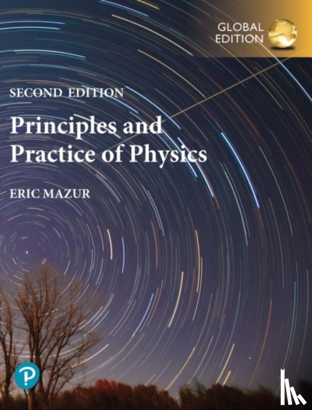 Mazur, Eric - Principles & Practice of Physics, Volume 2 (Chapters 22-34), Global Edition