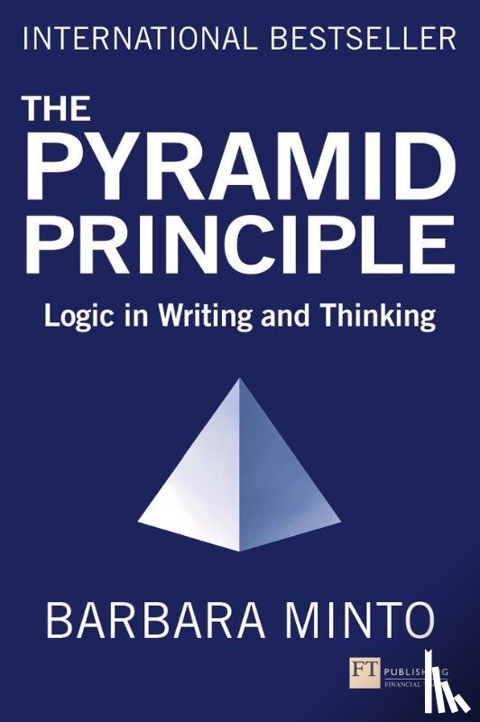Minto, Barbara - Pyramid Principle, The
