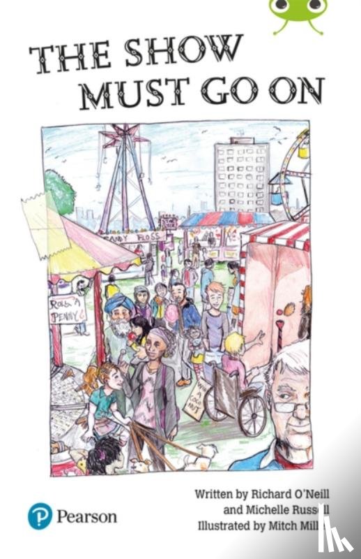  - The Show Must Go On (Bug Club) Independent Reading Year 2 Fiction Lime B Plus