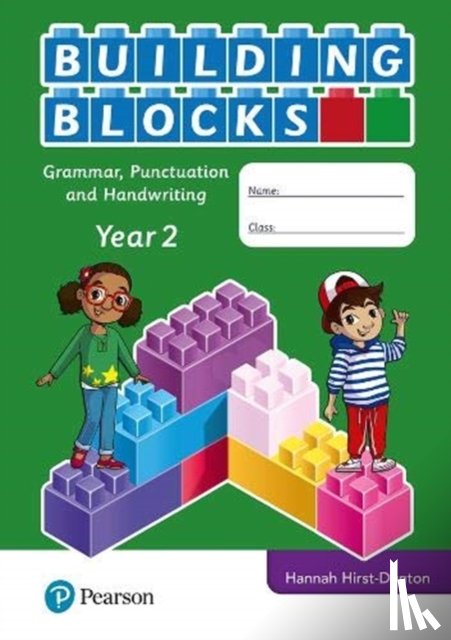 Hirst-Dunton, Hannah - iPrimary Building Blocks: Spelling, Punctuation, Grammar and Handwriting Year 2