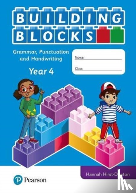 Hirst-Dunton, Hannah - iPrimary Building Blocks: Spelling, Punctuation, Grammar and Handwriting Year 4
